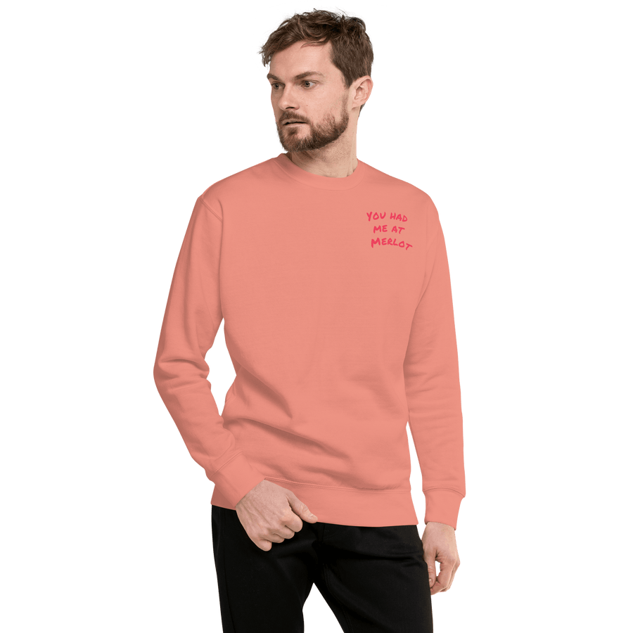 Res Fortes Dusty Rose / S You had me at Merlot | Unisex Premium Sweatshirt/Jumpers