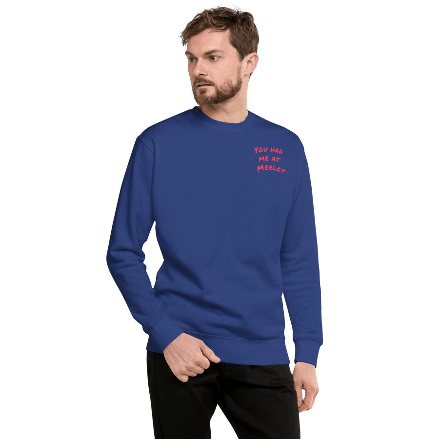 Res Fortes Team Royal / S You had me at Merlot | Unisex Premium Sweatshirt/Jumpers