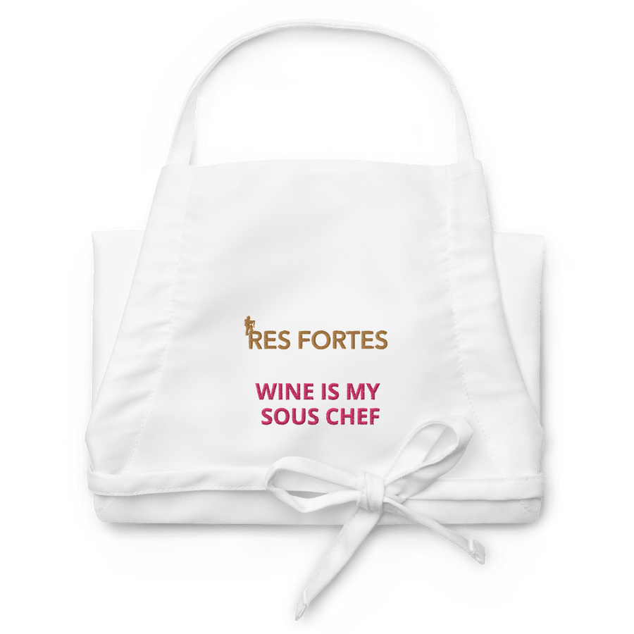 Res Fortes Wine is my sous chef | Res Fortes Embroidered Apron